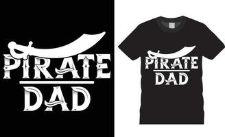 parlare piace un' pirata giorno tipografia t camicia design vettore Stampa per t camicia.pirata papà
