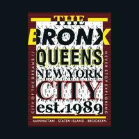il Bronx nuovo York astratto lettering tipografia vettore, astratto grafico, illustrazione, per Stampa t camicia vettore