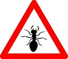 insetto cartello. formiche avvertimento cartello. rosso triangolo cartello con un formica silhouette dentro. attenzione formiche. diffidare di insetti. malattia Pericolo. vettore