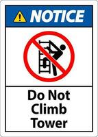 Avviso cartello fare non scalata Torre su bianca sfondo vettore