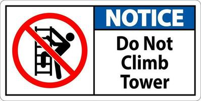 Avviso cartello fare non scalata Torre su bianca sfondo vettore