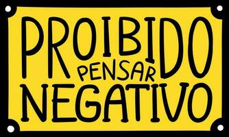 positivo lettering nel brasiliano portoghese. traduzione - negativo pensiero è proibito. vettore