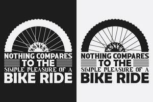 Niente confronta per il semplice piacere di un' bicicletta giro, bicicletta camicia, regalo per bicicletta giro, ciclista regalo, bicicletta vestiario, bicicletta amante camicia, Ciclismo camicia, bike regalo, bike camicia vettore