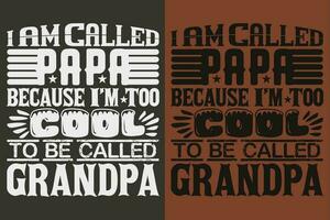 io am chiamato papà perché io sono pure freddo per essere chiamato Nonno, nonno maglietta, i regali Nonno, freddo Nonno camicia, nonno camicia, regalo per nonno, maglietta per migliore nonno mai vettore