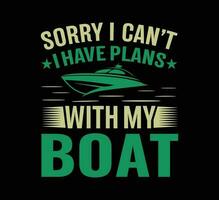 spiacente io cant io avere piani con mio barca t camicia vettore