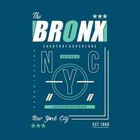 il Bronx grafico tipografia vettore, t camicia disegno, illustrazione, bene per casuale stile vettore