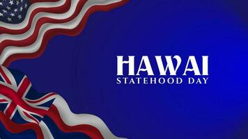 Hawaii statualità giorno sfondo vettore illustrazione con realistico americano e Hawaii bandiera