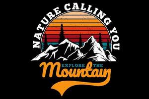 t-shirt esplora la natura di montagna chiamandoti stile retrò vettore