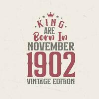 re siamo Nato nel novembre 1902 Vintage ▾ edizione. re siamo Nato nel novembre 1902 retrò Vintage ▾ compleanno Vintage ▾ edizione vettore