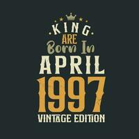 re siamo Nato nel aprile 1997 Vintage ▾ edizione. re siamo Nato nel aprile 1997 retrò Vintage ▾ compleanno Vintage ▾ edizione vettore