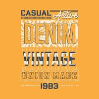 casuale denim Vintage ▾ grafico tipografia, t camicia vettore, design moda, illustrazione, bene per casuale stile vettore