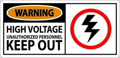 avvertimento cartello alto voltaggio non autorizzato personale mantenere su vettore