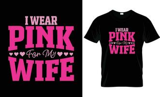 io indossare rosa per mio moglie, seno cancro maglietta design i regali modello vettore