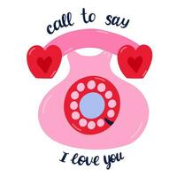 retrò telefono clipart con comporre e cuori con lettering chiamata per dire io amore voi. San Valentino giorno concetto. per etichetta, sociale media, manifesti e saluto carta. mano disegnato vettore illustrazione