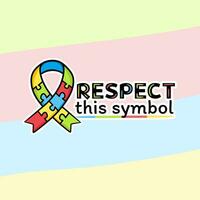 simbolo di autismo colorato nastro fatto di sega puzzle con il frase rispetto Questo simbolo vettore