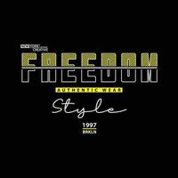 Freedom t-shirt e design di abbigliamento vettore