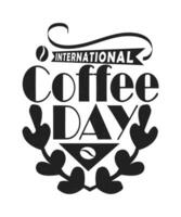 internazionale caffè giorno citazione vettore illustrazione. mano disegnato vettore logotipo con lettering tipografia e tazza di cappuccino su bianca sfondo.