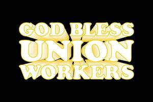 Dio benedire unione lavoratori lavoro duro e faticoso giorno t camicia vettore