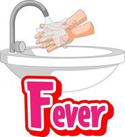 design del carattere della febbre con il lavaggio delle mani dal lavandino dell'acqua vettore