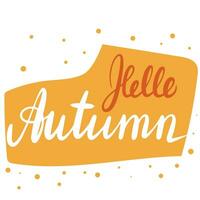 Ciao autunno. grafia autunno testo. calligrafia lettering con autunno corto frase. vettore illustrazione.