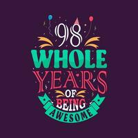 98 totale anni di essere eccezionale. 98th compleanno, 98th anniversario lettering vettore
