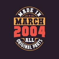 fatto nel marzo 2004 tutti originale parti. Nato nel marzo 2004 retrò Vintage ▾ compleanno vettore