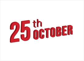 25 ottobre , quotidiano calendario tempo e Data programma simbolo. moderno disegno, 3d resa. bianca sfondo. vettore