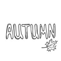 autunno lettering vettore. mano disegno frase. arredamento menù o vendita slogan. design tipografico schizzo. decorazione moderno detto. nero calligrafia testo vettore