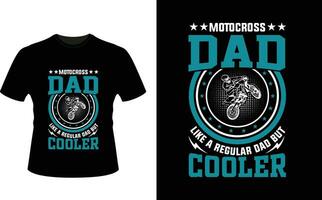 motocross papà piace un' regolare papà ma più fresco o papà papà maglietta design o padre giorno t camicia design vettore