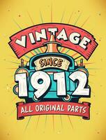 Vintage ▾ da 1912, Nato nel 1912 Vintage ▾ compleanno celebrazione. vettore