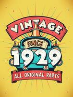 Vintage ▾ da 1929, Nato nel 1929 Vintage ▾ compleanno celebrazione. vettore