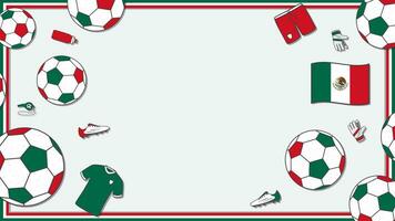 calcio sfondo design modello. calcio cartone animato vettore illustrazione. sport nel Messico