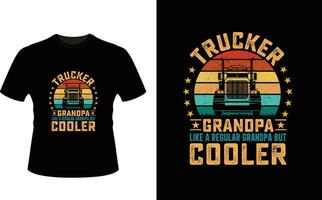 camionista Nonno piace un' regolare Nonno ma più fresco o nonno maglietta design o nonno giorno t camicia design vettore