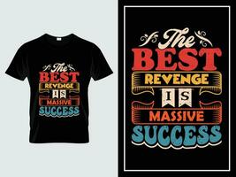Vintage ▾ motivazionale citazioni tipografia maglietta design vettore, il migliore vendetta è massiccio successo vettore