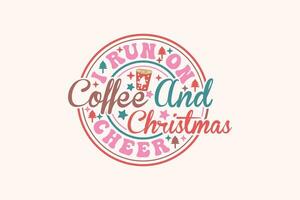 io correre su caffè e Natale rallegrare eps disegno, Natale magliette, divertente Natale citazioni design vettore