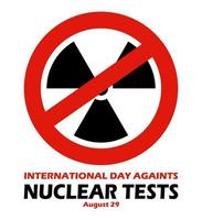 giorno contro i test nucleari illustrazione vettoriale, 29 agosto vettore