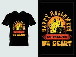 Halloween grafico t camicia design illustrazione vettore citazione contento Halloween mangiare bevanda e essere pauroso