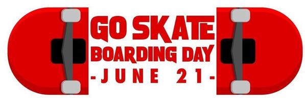 go skateboard giorno di carattere sul banner di skateboard isolato vettore
