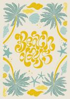 spiaggia giorni - di moda liquido mano scritto lettering Citazione. floreale le foglie decorativo elementi, stella marina, conchiglie, palma alberi. strutturato linocut stile mano disegnato ornamento. vettore