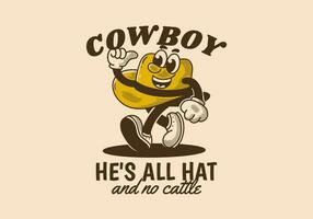 cowboy, lui è tutti cappello e no bestiame. portafortuna personaggio di a piedi cowboy cappello vettore