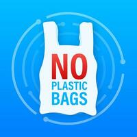 dire no per plastica borse manifesto. il campagna per ridurre il uso di plastica borse per mettere. vettore azione illustrazione