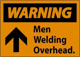 avvertimento cartello uomini saldatura in testa. vettore