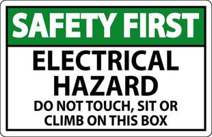 sicurezza primo cartello elettrico rischio - fare non tocco, sedersi o scalata su Questo scatola vettore