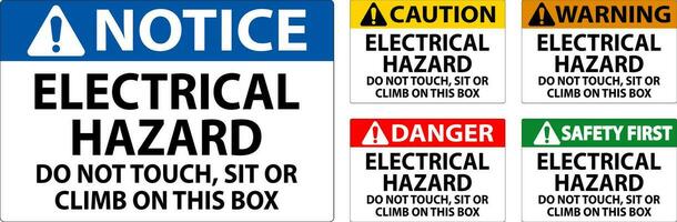Pericolo cartello elettrico rischio - fare non tocco, sedersi o scalata su Questo scatola vettore