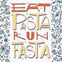 mangia pasta corri fasta vettore lettering disegnato a mano