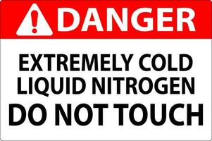 Pericolo cartello estremamente freddo liquido azoto fare non toccare vettore