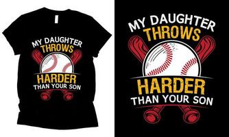 mio figlia lanci Più forte di il tuo figlio, padre e famiglia amore maglietta design vettore