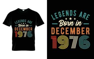 47 ° compleanno leggende siamo Nato nel dicembre 1976 contento compleanno regalo maglietta vettore