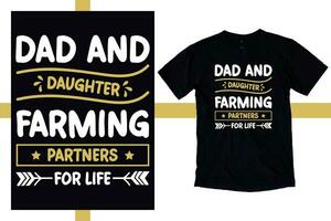 papà e figlia agricoltura partner per vita. padri giorno, agricoltura papà, compleanno regalo, Il padre di giorno regalo, nuovo papà, padri giorno regalo per Nonno classico maglietta. vettore
