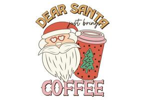 Natale, retrò Natale Citazione, Santa claus, allegro Natale, Natale caffè vettore